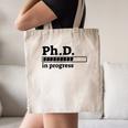 PhD In Progress Graduation Progress Bar Shirt Canvas Tote Bag