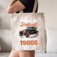 Please BePatient With-Me I'm From The 1900s Vintage Car Canvas Tote Bag Please BePatient With-Me I'm From The 1900s Vintage Car Canvas Tote Bag