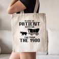 Please Be Patient With Me I'm From The 1900s Husband Joke Canvas Tote Bag Please Be Patient With Me I'm From The 1900s Husband Joke Canvas Tote Bag