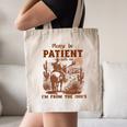 Please Be Patient With Me I'm From The 1900s Quote Canvas Tote Bag