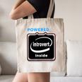 Powered By Introvert Inside Embrace Your Quiet Strength Canvas Tote Bag Powered By Introvert Inside Embrace Your Quiet Strength Canvas Tote Bag