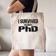 I Survived My Dad's PhD Graduation Canvas Tote Bag