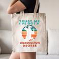 Trust Me I'Ve Got A Communications Degree College Graduation Canvas Tote Bag