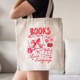 Valentines Book Lover Romance Books Are My Love Language Canvas Tote Bag
