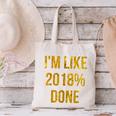 2018 Done High School Senior Graduation New Years Eve Shirt Canvas Tote Bag