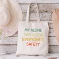 My Alone Time Is For Everyone's Safety Introvert Canvas Tote Bag My Alone Time Is For Everyone's Safety Introvert Canvas Tote Bag