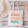 Always Avoiding People Shy Introvert Canvas Tote Bag