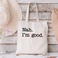 Antisocial Nah I'm Good Introvert Sarcastic Saying Canvas Tote Bag