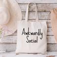 Awkwardly Social Introvert Anxious Socially Awkward Canvas Tote Bag