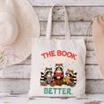 Book Lover Racoon Reading Bookish The Book Was Better Canvas Tote Bag
