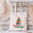 Books Make You Bright Christmas Librarian Book Lover Canvas Tote Bag
