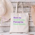 Born To Read Books Forced To Read Emails Apparel Canvas Tote Bag Born To Read Books Forced To Read Emails Apparel Canvas Tote Bag