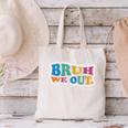 Bruh We Out Seniors End Of School Student Graduation Class Canvas Tote Bag