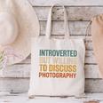 Camera Lover Introverted But Willing To Discuss Photography Canvas Tote Bag Camera Lover Introverted But Willing To Discuss Photography Canvas Tote Bag