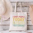 I Can't People Today I Peopled Yesterday Introvert Canvas Tote Bag