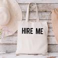 College Graduation Hire Me Canvas Tote Bag