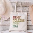 In My College Mom Era College Graduation For Mom Canvas Tote Bag