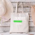 Dentist Loading Shirt Graduation Student Canvas Tote Bag