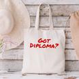 Got Diploma Graduation 2018 Canvas Tote Bag