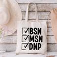 DNP Doctor MSN BSN DNP Nurse DNP Degree Graduation Canvas Tote Bag
