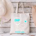 DNP Doctor Of Nursing Practice Nursing Graduation 2021 Canvas Tote Bag