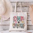 DNP In Progress Director Of Nursing Student Graduation Canvas Tote Bag