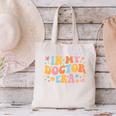 In My Doctor Era Student New Doctor Graduation PhD Women Canvas Tote Bag