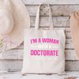 Doctoral Degree Graduation Woman With a Doctorate Canvas Tote Bag