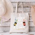 I Don't Need Fun To Have Alcohol Introvert Party Drink Canvas Tote Bag