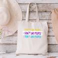 I Don't Like People Sarcastic Humanity Hater Introvert Canvas Tote Bag