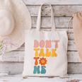 Don't Talk To Me Sarcastic Introvert Antisocial Canvas Tote Bag Don't Talk To Me Sarcastic Introvert Antisocial Canvas Tote Bag
