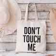 Don't Touch Me Introvert Antisocial Introverted Canvas Tote Bag