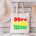 Dope Teacher African American Graduation History Month Canvas Tote Bag