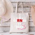 Earned It 2023 For Nurse Graduation Or RN LPN Class Of 2023 Canvas Tote Bag