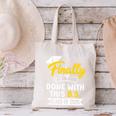 Finally Done With This BS Class Of 2025 College Graduation Premium Tri-Blend Canvas Tote Bag