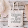 Generation X We Don't Care Gen X Gen Xer Nostalgia Canvas Tote Bag
