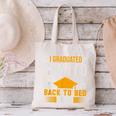 I Graduated Can I Go Back To Bed Now Graduation College Canvas Tote Bag