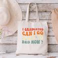 Groovy I Graduated Can I Go Back To Bed Now Graduation Canvas Tote Bag