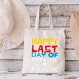 Happy Last Day Of School Pre-K Life Graduation T-Shirt Canvas Tote Bag
