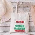 Hilarious Preschool Graduation Mom Dad Meme Preschooler Canvas Tote Bag