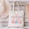 Now Hotter By One Degree Graduation Canvas Tote Bag