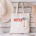 Hotter By One Degree Phd MBA College Graduation Canvas Tote Bag