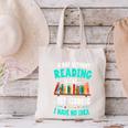 Humor Book Reader A Day Without Reading Is Like Canvas Tote Bag
