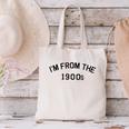 I'm From The 1900s Cute Canvas Tote Bag