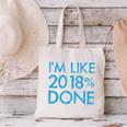 I'm Like 2018 Done High School Grad Graduation Shirt Canvas Tote Bag