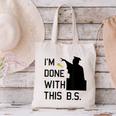 I'm Done With This BS College Graduation Shirt Canvas Tote Bag