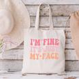 I'm Fine It's Just My Face Resting Face Mood Introvert Premium Canvas Tote Bag