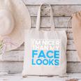 I'm Nicer Than My Face Looks Shy People Introverts Canvas Tote Bag I'm Nicer Than My Face Looks Shy People Introverts Canvas Tote Bag