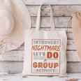 Introvert Nightmare Let's Do A Group Activity Introverted Canvas Tote Bag Introvert Nightmare Let's Do A Group Activity Introverted Canvas Tote Bag