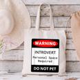 Introvert Warning Danger Do Not Pet Disturb Anti-Social Canvas Tote Bag